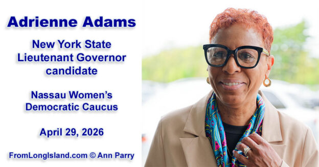 Garden City, New York, U.S. April 29, 2026. ADRIENNE ADAMS, candidate for New York State Lieutenant Governor, is the special guest at the Nassau Women's Democratic Caucus monthly meeting. (© 2026 Ann Parry, annparry.com). Blog post Feature Photo